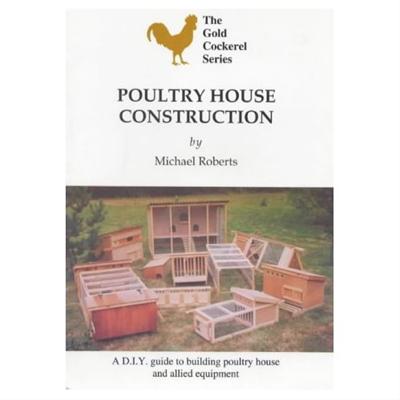 Poultry House Construction: Michael Roberts